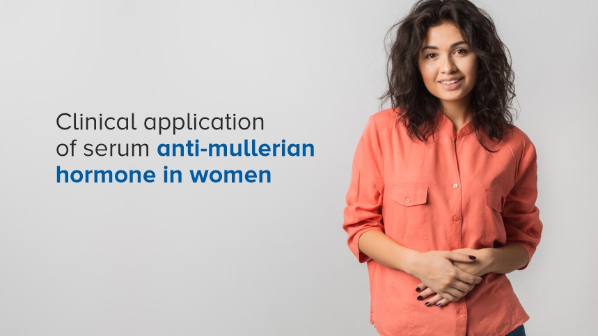 The Clinical Application of Serum Anti-Mullerian Hormone in Women