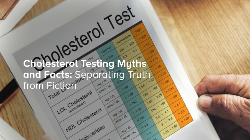 Busting Cholesterol Myths You Need to Know