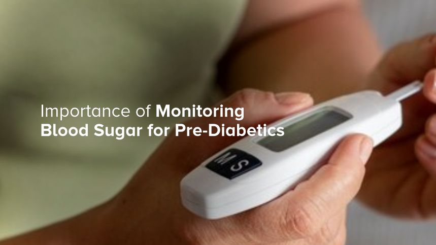 Importance of Monitoring Blood Sugar for Pre-Diabetics