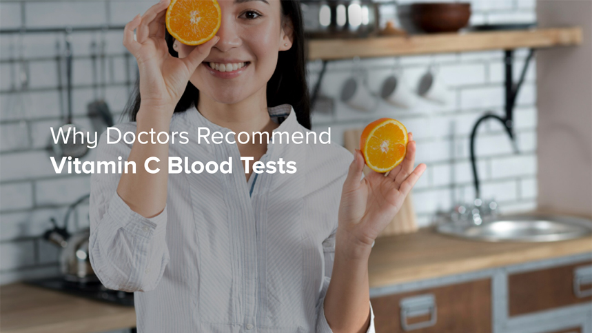 Why Doctors Recommend Vitamin C Blood Tests
