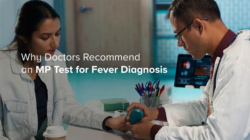Why Doctors Recommend an MP Test for Fever Diagnosis